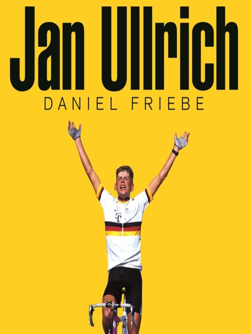 Title details for Jan Ullrich by Daniel Friebe - Wait list